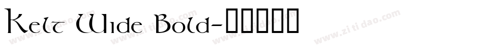 Kelt Wide Bold字体转换
